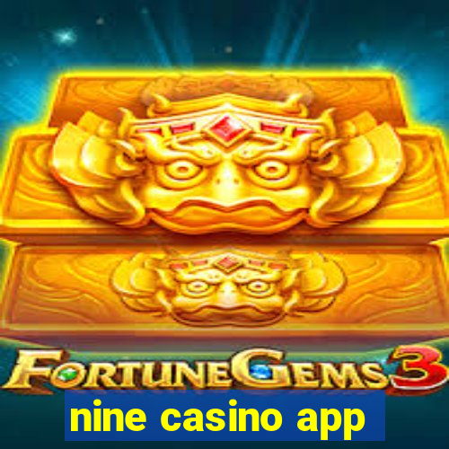 nine casino app